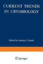 Current Trends in Cryobiology