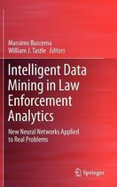 Intelligent Data Mining in Law Enforcement Analytics