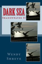 Dark Sea, Shadowwater II