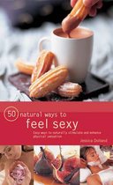 50 Natural Ways to Feel Sexy