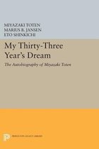 My Thirty-Three Year`s Dream - The Autobiography of Miyazaki Toten