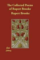 The Collected Poems of Rupert Brooke