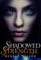 Shadowed 1 - Shadowed Strength
