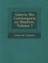 Galerie Des Contemporains Illustres, Volume 7