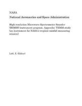 High Resolution Microwave Spectrometer Sounder (Himss) Instrument Program. Appendix