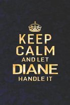 Keep Calm and Let Diane Handle It