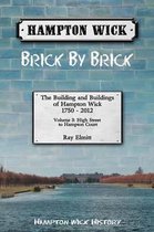 Hampton Wick: Brick by Brick: High Street to Hampton Court