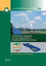 Sustainable Energy Developments- Computational Models for CO2 Geo-sequestration & Compressed Air Energy Storage