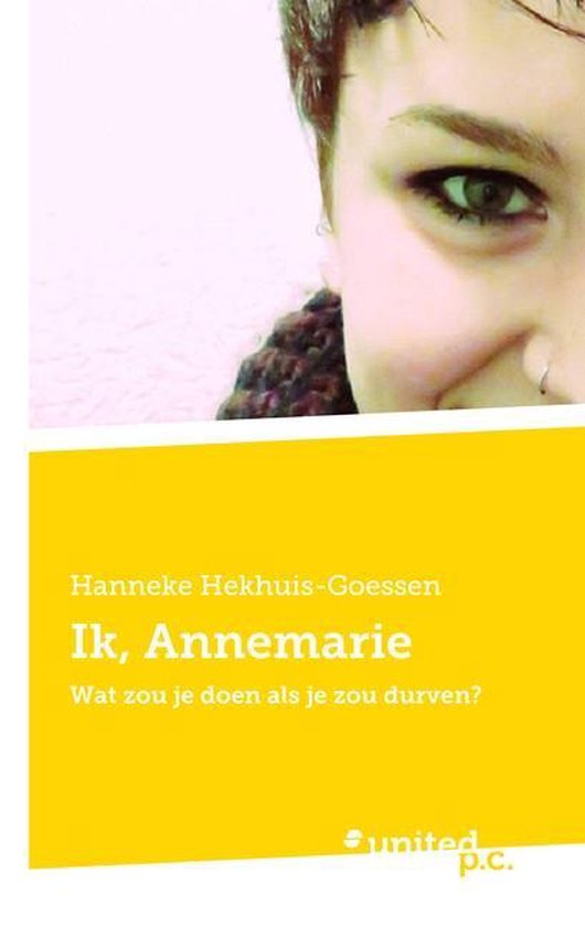 Ik, annemarie - Hanneke Hekhuis-Goessen | Northernlights300.org