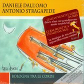 Daniele Dall'olmo & Antonio Stragapede - Bologna Tra Le Corde (CD)