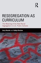 The Critical Educator - Resegregation as Curriculum