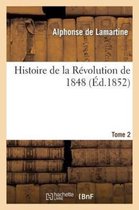 Histoire de la R volution de 1848. Tome 2