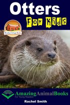 Amazing Animal Books for Young Readers - Otters For Kids