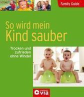 Family Guide - So wird mein Kind sauber