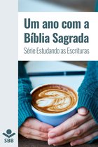 Série Estudando as Escrituras - Um ano com a Bíblia Sagrada