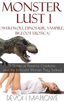 Monster Lust 1 (Werewolf, Dinosaur, Vampire, Bigfoot Erotica)