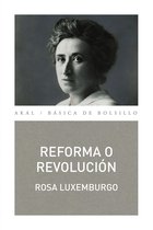 Básica de Bolsillo Serie Clásicos del pensamiento político 304 - Reforma o revolución
