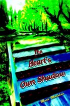 The Heart's Own Shadow