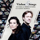 Violon & Songs: Ave Maria & Prières d'Opéra á la Sainte Chapelle