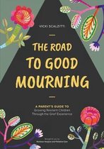 The Road to Good Mourning