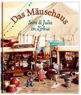 Das Mäusehaus - Sam und Julia im Zirkus