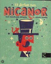 El senor Don Nicanor / Mr. Don Nicanor