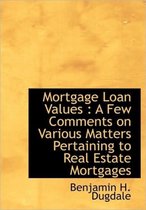 Mortgage Loan Values