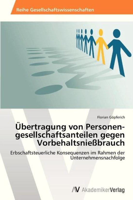 Übertragung von Personen-gesellschaftsanteilen gegen Vorbeh ... - cover