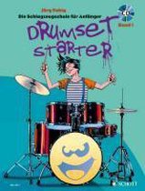 Drumset Starter. Die Schlagzeugschule für Anfänger Band 01