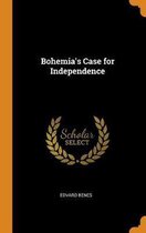 Bohemia's Case for Independence