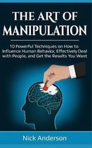 The Art of Manipulation