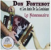 Don Fontenot And Les Amis De La Louisiane - La Necessaire (CD)