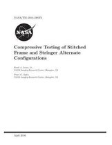 Compressive Testing of Stitched Frame and Stringer Alternate Configurations
