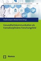 Gesundheitskommunikation ALS Transdisziplinares Forschungsfeld