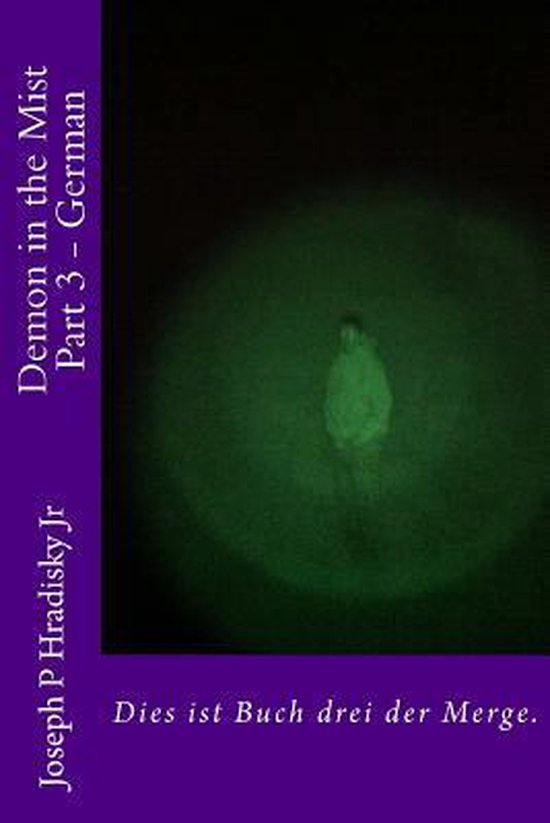 Demon in the Mist Part 3 German, Joseph P Hradisky, Jr
