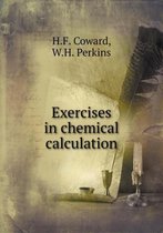 Exercises in Chemical Calculation