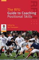 RFU Guide To Coaching Positional Skills