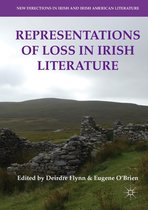 New Directions in Irish and Irish American Literature - Representations of Loss in Irish Literature