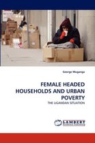 Female Headed Households and Urban Poverty