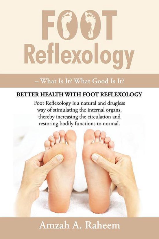 Foot Reflexology – What Is It? What Good Is It? - cover