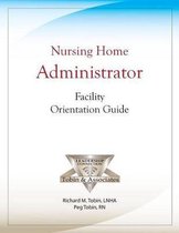 Nursing Home Administrator Facility Orientation Guide