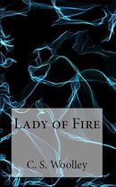 The Chronicles of Celadmore 6 - Lady of Fire