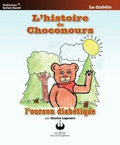 Collection Enfant Santé - L'histoire de Choconours, l'ourson diabétique