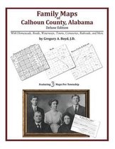 Family Maps of Calhoun County, Alabama, Deluxe Edition