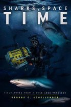 Sharks, Space, Time