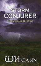 The Guardians 4 - The Guardians Book 4: Storm Conjurer