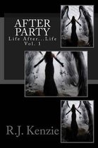 After Party- Life After Life Vol. 1