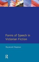 Studies In Eighteenth and Nineteenth Century Literature Series- Forms of Speech in Victorian Fiction