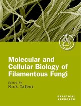 Practical Approach Series- Molecular and Cell Biology of Filamentous Fungi