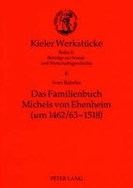 Das Familienbuch Michels von Ehenheim (um 1462/63-1518)